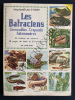 LES BATRACIENS GRENOUILLES-CRAPAUDS-SALAMANDRES. 