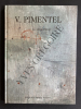V PIMENTEL ETATS DE FUSION OEUVRES SUR PAPIER. JEAN LUC CHALUMEAU