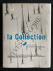 LA COLLECTION-FONDATION FRANCOIS SCHNEIDER-CATALOGUE EXPOSITION DU 28 FEVRIER AU 31 MAI 2015. VIKTORIA VON DER BRUGGEN