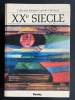 XXe SIECLE-LES GRANDS AUTEURS FRANCAIS Anthologie et histoire littéraire. ANDRE LAGARDE-LAURENT MICHARD-AVEC LA COLLABORATION DE: RAOUL AUDIBERT-HENRI ...