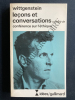 LECONS ET CONVERSATIONS suivies de conférences sur l'éthique. WITTGENSTEIN