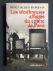 LES TENEBREUSES AFFAIRES DU COMTE DE PARIS. PRINCE JACQUES D'ORLEANS-EN COLLABORATION AVEC BRUNO FOUCHEREAU