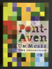 PONT-AVEN UN MUSEE UNE COLLECTION-MUSEE DE PONT AVEN 25 ANS. COLLECTIF