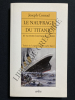 LE NAUFRAGE DU TITANIC ET AUTRES ECRITS SUR LA MER. JOSEPH CONRAD