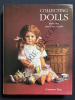 COLLECTING DOLLS Reference and Price Guide. CONSTANCE KING