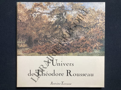 L'UNIVERS DE THEODORE ROUSSEAU
