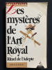 LES MYSTERES DE L'ART ROYAL Rituel de l'Adepte. OSWALD WIRTH