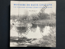 HISTOIRE DE BASSE-GOULAINE UN VILLAGE ENTRE LOIRE ET GOULAINE. ALAIN BERGERAT