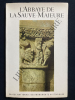 L'ABBAYE DE LA SAUVE-MAJEURE. JACQUES HOULET-MAX SARRADET