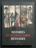 HISTOIRES EXTRAORDINAIRES RENNAISES. JULIEN JOLY-ANNA LE VIGOUROUX