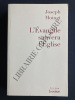 L'EVANGILE SAUVERA L'EGLISE. JOSEPH MOINGT