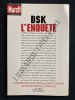 DSK L'ENQUETE CHRONIQUE DU SCANDALE NEW-YORKAIS QUI BOULEVERSE LA FRANCE. OLIVIER O'MAHONY-DANIELE GEORGET