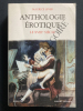 ANTHOLOGIE EROTIQUE LE XVIIIe SIECLE. MAURICE LEVER
