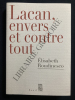 LACAN, ENVERS ET CONTRE TOUT. ELISABETH ROUDINESCO