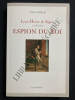LOUIS-HECTOR DE SEGURE 1726-1790 ESPION DU ROI. ANNE QUERUEL