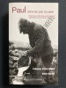PAUL DANS LES PAS DU PERE D'après les mémoires de Paul Bedel, agriculteur de la pointe de la Hague. CATHERINE ECOLE-BOIVIN