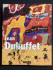 JEAN DUBUFFET. LAURENT DANCHIN