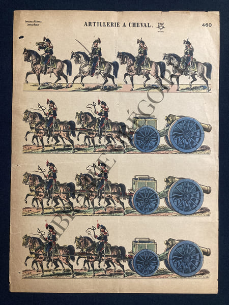 IMAGE D'EPINAL-IMAGERIES REUNIES JARVILLE-NANCY-N&deg;460-ARTILLERIE A CHEVAL. 