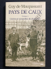 PAYS DE CAUX-VOLUME 3-CONTES ET NOUVELLES DE CHASSEURS. GUY DE MAUPASSANT