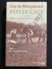 PAYS DE CAUX-VOLUME 2-CONTES ET NOUVELLES DE LA CAMPAGNE. GUY DE MAUPASSANT