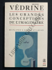 LES GRANDES CONCEPTIONS DE L'IMAGINAIRE De Platon à Sartre et Lacan. HELENE VEDRINE