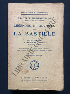 LEGENDES ET ARCHIVES DE LA BASTILLE