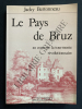 LE PAYS DE BRUZ au coeur de la tourmente révolutionnaire. JACKY BERTONNEAU