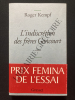 L'INDISCRETION DES FRERES GONCOURT. ROGER KEMPF