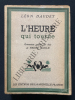 L'HEURE QUI TOURNE. LEON DAUDET