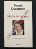 MA BELLE EPOQUE Chroniques. BENOIT DUTEURTRE