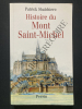HISTOIRE DU MONT SAINT-MICHEL. PATRICK SBALCHIERO
