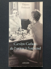 CAROLYN CARLSON, DE L'INTIME A L'UNIVERSEL Essai biographique. THIERRY DELCOURT