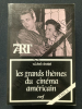 LES GRANDS THEMES DU CINEMA AMERICAIN-TOME 2 AMBIVALENCES ET CROYANCES. MICHEL CIEUTAT