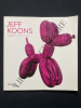 LA RETROSPECTIVE L'ALBUM DE L'EXPOSITION. JEFF KOONS