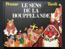LE SENS DE LA HOUPPELANDE. DANIEL PENNAC-JACQUES TARDI