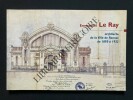 EMMANUEL LE RAY Architecte de la Ville de Rennes de 1895 à 1932. CATHERINE LAURENT (SOUS LA DIRECTION DE)