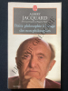 PETITE PHILOSOPHIE A L'USAGE DES NON-PHILOSOPHES. ALBERT JACQUARD-HUGUETTE PLANES (AVEC LA PARTICIPATION DE)