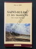 SAINT-SULIAC ET SES TRADITIONS Contes et l&eacute;gendes d'Ille-et-Vilaine. ELVIRE DE CERNY