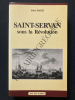 SAINT-SERVAN SOUS LA REVOLUTION. JULES HAIZE