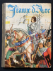 JEANNE D'ARC. HERON DE VILLEFOSSE-JEAN-JACQUES PICHARD (ILLUSTRE PAR)