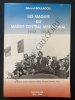 LES MAQUIS DU MASSIF CENTRAL MERIDIONAL 1943-1944 Ardèche, Aude, Aveyron, Gard, Hérault, Lozère, Tarn. GERARD BOULADOU