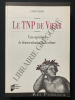 LE TNP DE VILAR Une expérience de démocratisation de la culture. LAURENT FLEURY