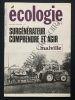 ECOLOGIE N°7-NUMERO SPECIAL-MALVILLE-SURGENERATEUR COMPRENDRE ET AGIR. MARC ARABYAN-CARLOS-JACQUES-MARIE FRANCILLON-HACHEMUH-R. NEUMILLER-WILLY ...
