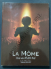 LA MOME Une vie d'Edith Piaf. OLIVIER DAHAN (FILM D')