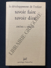 LE DEVELOPPEMENT DE L'ENFANT SAVOIR FAIRE SAVOIR DIRE. JEROME S. BRUNER
