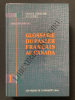 GLOSSAIRE DU PARLER FRANCAIS AU CANADA. LA SOCIETE DU PARLER FRANCAIS AU CANADA