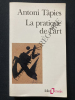 LA PRATIQUE DE L'ART. ANTONI TAPIES