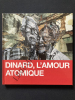 DINARD, L'AMOUR ATOMIQUE-PALAIS DES ARTS ET DU FESTIVAL-8 JUIN-1er SEPTEMBRE 2013. 