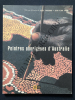 PEINTRES ABORIGENES D'AUSTRALIE-CATALOGUE EXPOSITION LA VILLETTE-DU 26 NOVEMBRE 1997 AU 11 JANVIER 1998. SYLVIE CROSSMAN-JEAN-PIERRE BAROU (SOUS LA ...