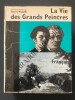 LA VIE DES GRANDS PEINTRES FRANCAIS. PIERRE WALEFFE (SOUS LA DIRECTION DE)-